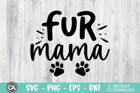 Fur Mama - Dog Svg Design